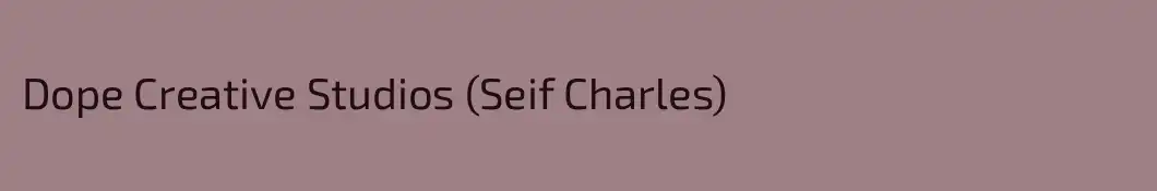 Dope Creative Studios (Seif Charles)